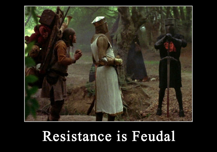 Resistance is Feudal